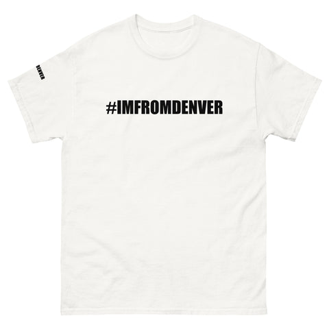 #IMFROMDENVER T-Shirt